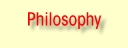 Philosophy